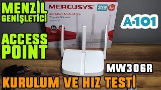 A101 Mercusys MW306R Router Kurulumu | Menzil Genişletici | Access Modu | Hız Testi