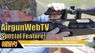 Hunters Supply AirForce Texan Tune - Deadly Accurate, Much more Enjoyable to shoot! - by AirgunWebTV