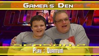 GAMER'S DEN : Play : Quantum (from Fun Forge Games)