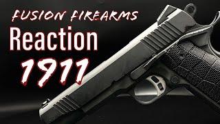 Fusion Firearms Reaction 1911 Review - New to 1911 & 45 ACP? This one needs to be your first!