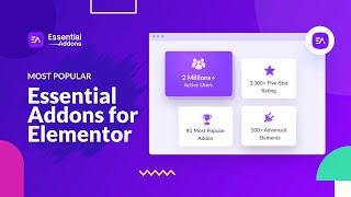 Essential Addons: Most Popular Elementor Library  With 1M+ Happy Users & 2.7k+ Star Reviews