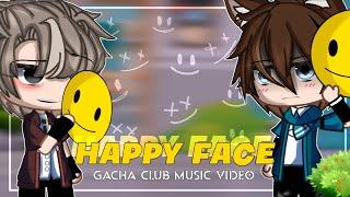 °• Happy Face •° || GCMV || Gacha Club Music video