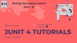 12.How to write unit tests (Part-3) | Introduction of Junit 4 | Junit Tutorials for beginners