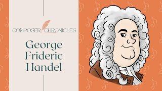 George Frideric Handel - A Captivating First-Person Biography