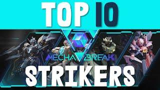 Mecha Break's TOP 10 Strikers | Best Mech Brawlers 2025