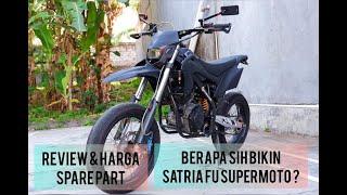 Review Part & Price Satria Fu / Raider 150 Supermoto Indonesia