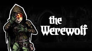 Darkest Dungeon Mods: How to play The Werewolf!