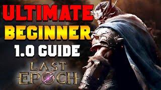 ULTIMATE BEGINNERS GUIDE in 2024 for Last Epoch