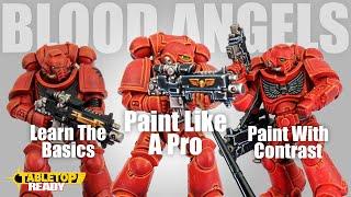 Painting Blood Angels - Beginner to Pro for Warhammer 40,000