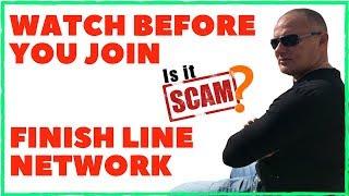 Finish Line Network Review - Biggest Scam Of 2018? Find Out if FINISH LINE NETWORK is a SCAM?