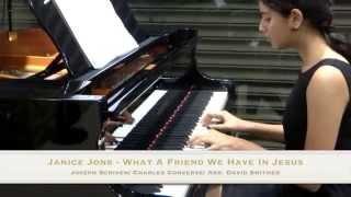 What A Friend We Have In Jesus - Piano - Janice Jons