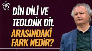 Din Dili ve Teolojik Dil Arasında Bir Farklılık Var mı? | Prof. Dr. Kadir Canatan Vav TV