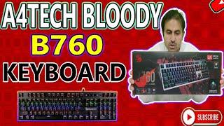 Bloody Gaming Keyboard B760 | A4 Tech Mechanical Keyboard | A4 Tech RGB Keyboard | Fasted Keyboard |