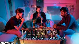 DELUSION | Rohail Shahzad X Jalees Mir | (Official Music Video)