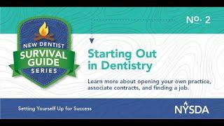 Starting Out in Dentistry - New Dentist Survival Guide Series