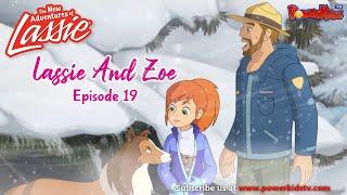 Lassie And Zoe  Episode 19 | The New Adventures Of Lassie | Popular Cartoon In English @PowerKidstv