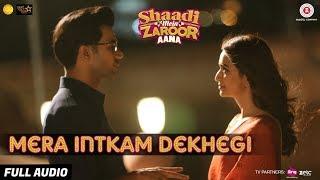 Mera Intkam Dekhegi -Full Audio|Shaadi Mein Zaroor Aana|Rajkummar R, Kriti K|Krishna B|Anand R Anand