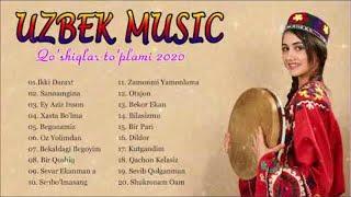 Uzbek Music 2020 - Uzbek Qo'shiqlari 2020 - узбекская музыка 2020 - узбекские песни 2020.