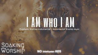 I AM who I AM: Worship like a warrior with Prophetic Prayer Music!