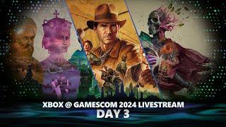 Xbox @ gamescom 2024 Day 3 Livestream | Indiana Jones, Avowed, Ara: History Untold