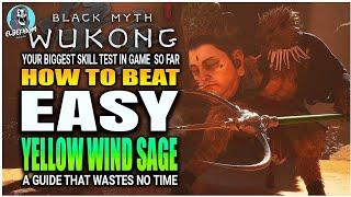 BEST HOW TO BEAT Yellow Wind Sage Boss EASY GUIDE | Black Myth Wukong