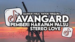 DJ AVANGARD X PEMBERI HARAPAN PALSU X STEREO LOVE VIRAL TIKTOK FULL SONG MAMAN FVNDY 2024