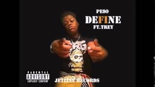 Pe$o (Ft.Trey Henry) - Define