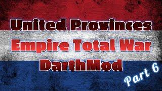 Let's Play Empire Total War DM: United Provinces Part 6