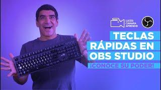 El poder de las TECLAS RÁPIDAS en OBS STUDIO 