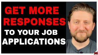 How to Get More Responses to Your Job Applications: 5 Top Tips