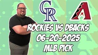 Colorado Rockies vs Arizona Diamondbacks 6/20/25 MLB Pick & Prediction | MLB Betting Tips