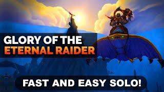 Glory of The Eternal Raider Solo | Fast and Easy Guide!