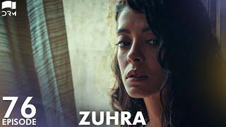 Zuhra | Episode 76 | Turkish Drama | Şükrü Özyıldız. Selin Şekerci l Lodestar | QC1Y