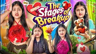 THE STAGES OF BREAK UP !! KAJAL SHARMA