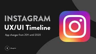 Instagram evolution - UX & UI timeline of the mobile app (2011-2020)