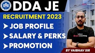 DDA JE Recruitment 2023 | DDA JE Job Profile, Salary & Perks Promotion |Complete Details Vaibhav Sir
