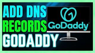 How to Add DNS Records on GoDaddy 2024 | GoDaddy DNS Records