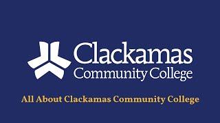 All About Clackamas Community College