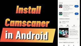 How to Install Cam Scanner in Android Device (2024)