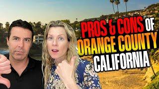 The TRUTH About Living in Orange County California | Pros and Cons of Orange County