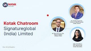 Exclusive Conversation About Signatureglobal (India) IPO | Kotak Chatroom