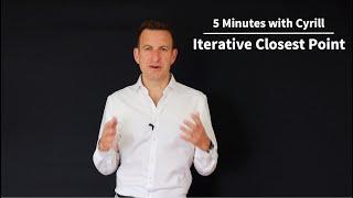 Iterative Closest Point (ICP) - 5 Minutes with Cyrill