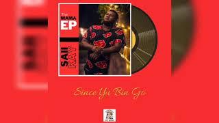 Saii Kay - Since Yu Bin Go