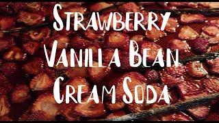 Strawberry Vanilla Bean Cream Soda