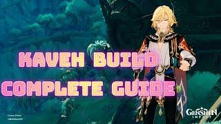 Kaveh Build Complete Guide 2023