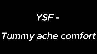 Tummy ache comfort - YSF