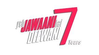 7 years of Yeh jawaani hai deewani #YJHD