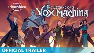 The Legend of Vox Machina - Official Trailer | Prime Video