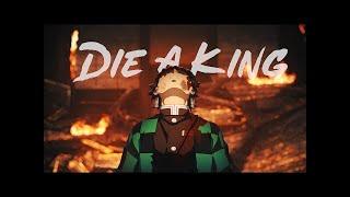 Die A King  Demon Slayer AMV