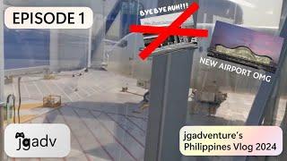 jgadventure's Philippines Vlog 2024 - Episode 1 - NEW AIRPORT!